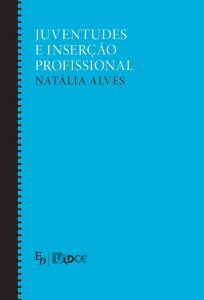Capa do livro "Juventudes e Inserção Profissional", de Natália Alves