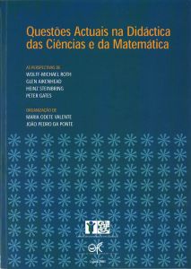 Capa do livro "Questões Actuais na Didáctica das Ciências e da Matemática". Organização: Maria Odete Valente e João Pedro da Ponte