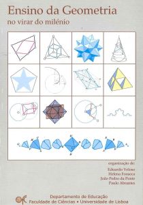 Capa do livro "Ensino da Geometria no Virar do Milénio". Organização: Eduardo Veloso, Helena Fonseca, João Pedro da Ponte, Paulo Abrantes
