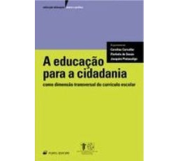 A Educação para a Cidadania como Dimensão Transversal do Currículo Escolar