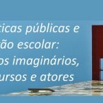 Políticas públicas e gestão escolar 2017