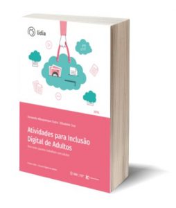 Capa do E-Book "Atividades para Inclusão Digital de Adultos. Para todos quantos trabalham com adultos", de Fernando Albuquerque Costa e Elisabete Cruz