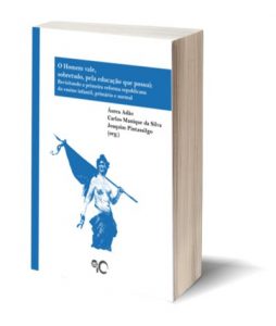 Capa do E-Book "O homem vale sobretudo, pela educação que possui: Revisitando a primeira reforma republicana do ensino infantil, primário e normal", de Áurea Adão, Carlos Manique da Silva e Joaquim Pintassilgo (org.)