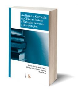 Capa do E-Book "Avaliação do Currículo das Ciências Físicas e Naturais: Percursos e Interpretações", de Cecília Galvão, Sofia Freire, Cláudia Faria, Mónica Baptista e Pedro Reis