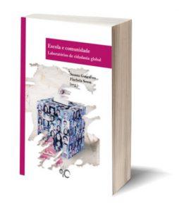 Capa do E-Book "Escola e comunidade Laboratórios de cidadania global", de Susana Gonçalves e Florbela Sousa (org.)