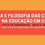 Seminário História e Filosofia das Ciências na Educação em Ciências