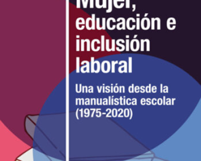 Mujer, educación e inclusión laboral: una visión desde la manualística escolar (1975-2020)