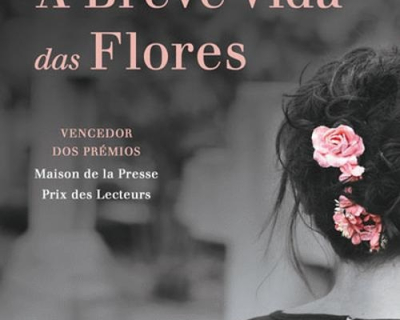 A vida breve das flores – Valérie Perrin