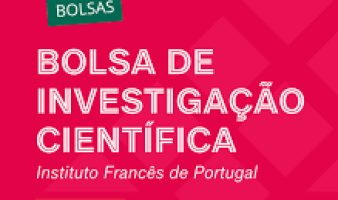 Bolsa de investigação científica – Instituto Francês de Portugal